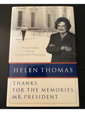 Thanks for the Memories, Mr. President by Helen Thomas Hardcover w/ Dust Jacket